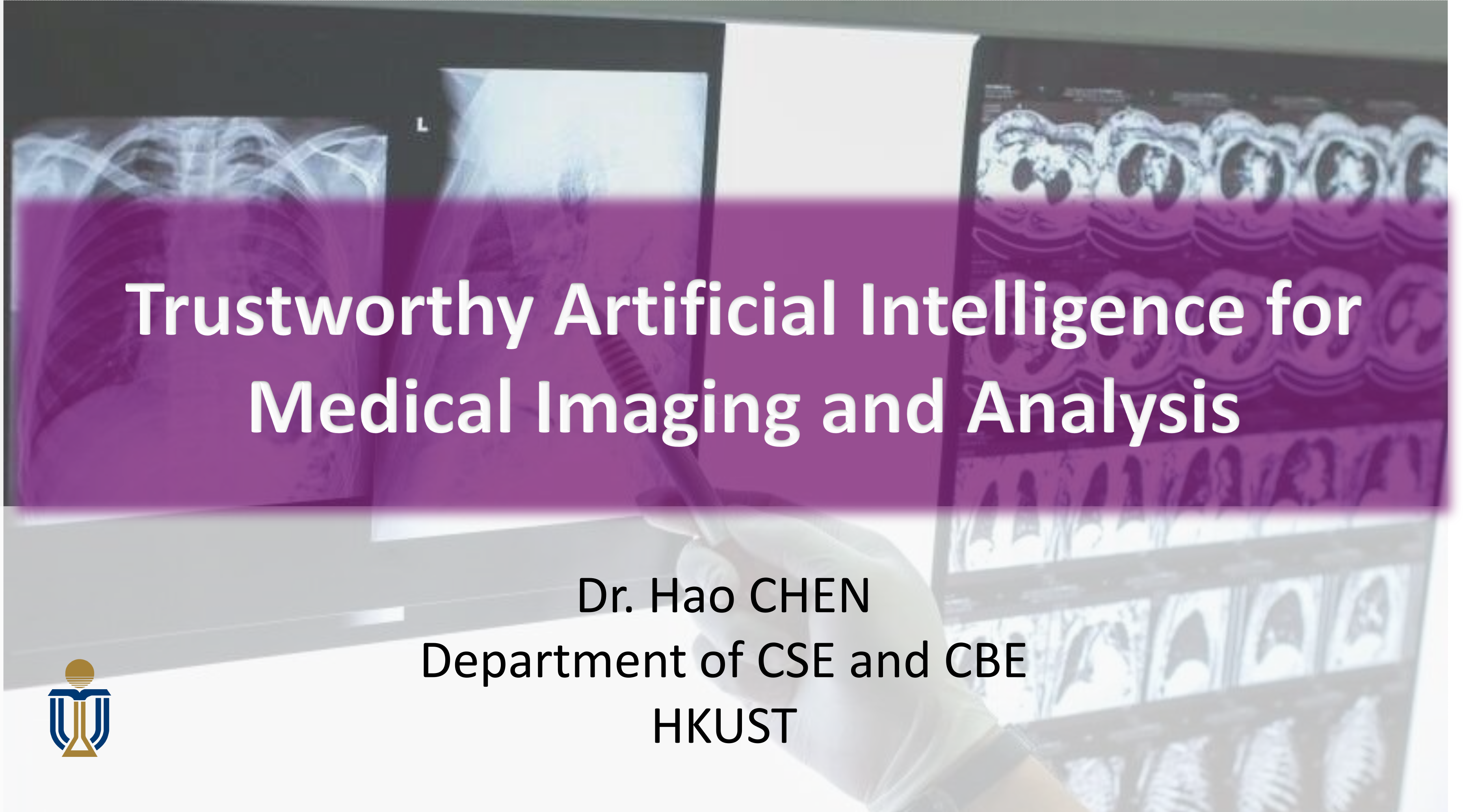 Keynotes in AICI Forum by Prof. Hao CHEN: Towards Trustworthy AI for Medical Imaging and Analysis